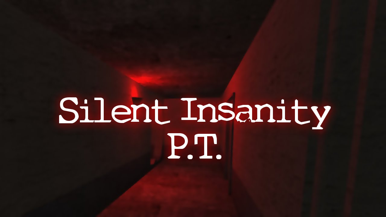 Silent Insanity PT: Psychological Trauma